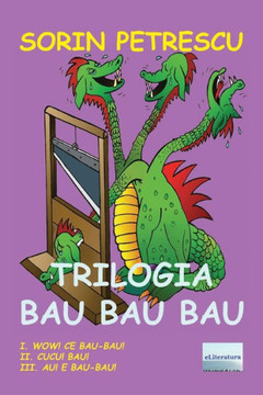 Trilogia Bau Bau Bau: Roman