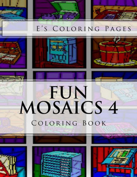 Fun Mosaics 4: Coloring Book