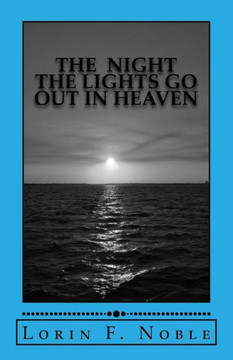 The Night The Lights Go Out In Heaven
