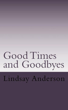 Goodtimes and Goodbyes: A Lyndsey Kelley Novel