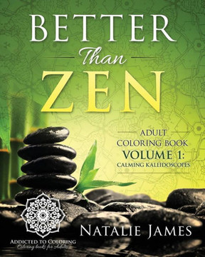 Better Than Zen: Adult Coloring Book
