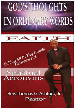 God's Thoughts In Ordinary Words: Spiritual Acronyms