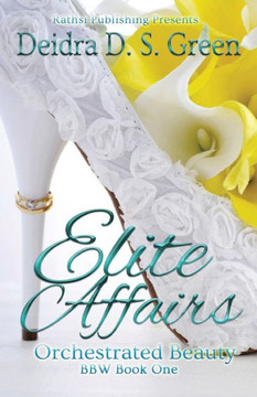 Elite Affairs I: Orchestrated Beauty