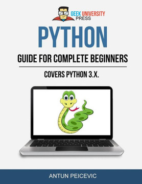 Python guide for complete beginners Python guide for complete beginners