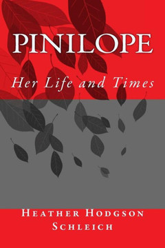 Pinilope: Her Life and Times