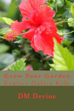Grow Your Garden: Explore Galore Kids