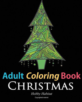 Adult Coloring Book: Christmas: Coloring Book for Adults Featuring 46 Beautiful, Holiday Images