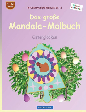BROCKHAUSEN Malbuch Bd. 2 - Das gro?e Mandala-Malbuch: Osterglocken