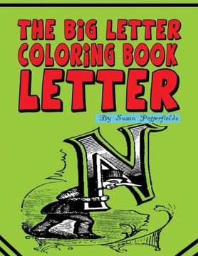 The Big Letter Coloring Book: Letter N
