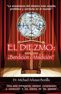 El Diezmo: ?Bendici?n o Maldici?n?