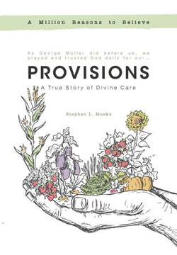 Provisions: A True Story Of Divine Care