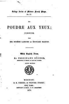 La poudre aux yeux, com?die
