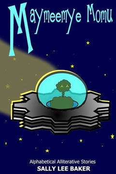 Maymeemye Momu: A fun read aloud illustrated tongue twisting tale brought to you by the letter ""M"".