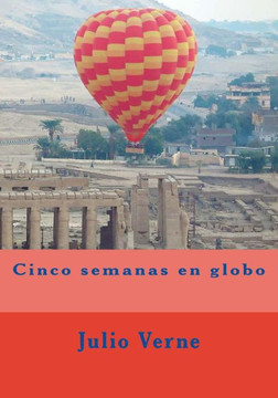Cinco Semanas En Globo (Spanish Edition)