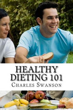 Healthy Dieting 101: How to Diet in a Safe & Healthy Way