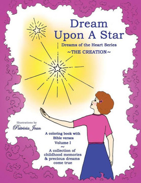Dream Upon A Star: The Creation Dream Upon A Star: The Creation
