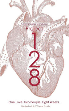 Project 128: One Love. Two People. Eight Weeks.