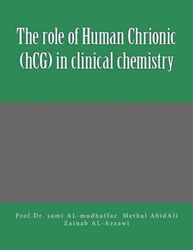 The role of Human Chrionic (hCG) in clinical chemistry: Tumor Markers