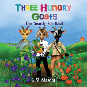 Three Hungry Goats: The Search For Basil