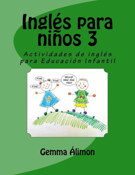 Ingl?s para ni?os 3: Actividades de ingl?s para Educaci?n Infantil