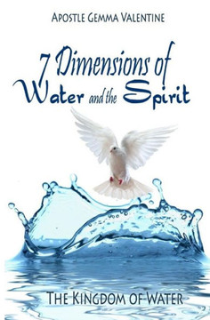 7 Dimensions of Water and Spirit: The Kingdom of Water