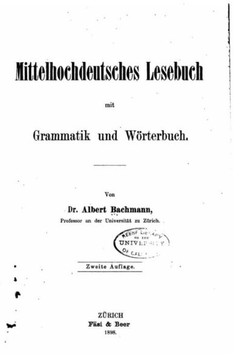 Mittelhochdeutsches Lesebuch, Mit Grammatik und W?rterbuch