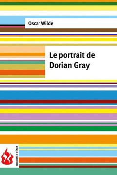 Le portrait de Dorian Gray: (low cost). ?dition limit?e