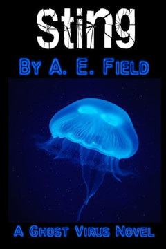 Sting: A Ghost Virus Novel