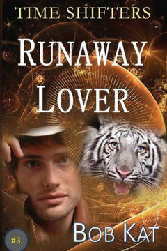 Runaway Lover: Time Shifters Book #3