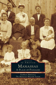 Manassas: A Place of Passages Manassas: A Place of Passages