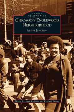 Chicago's Englewood Neighborhood: At the Junction