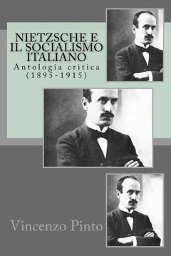 Nietzsche E Il Socialismo Italiano : Antologia Critica (1895-1915)