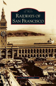 Railways of San Francisco Railways of San Francisco