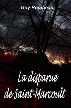 La Disparue De Saint-Marcoult (Les Enquêtes De L'Inspecteur Fouquet) (French Edition)