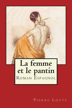 La femme et le pantin: Roman Espagnol (French Edition)