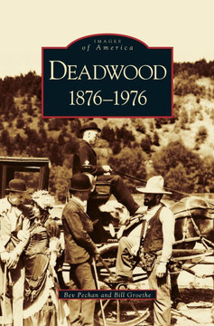 Deadwood: 1876-1976 Deadwood: 1876-1976