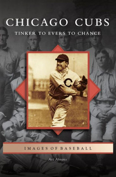 Chicago Cubs: Tinker to Evers to Chance