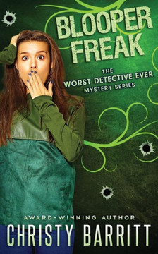 Blooper Freak (The Worst Detective Ever)