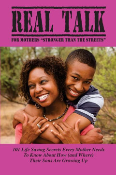 Real Talk For Mothers : Stronger Than The Streets