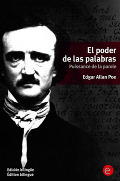 El poder de las palabras/Puissance de la parole: (Edici?n biling?e/?dition bilingue)