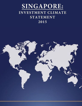 Singapore: Investment Climate Statement 2015