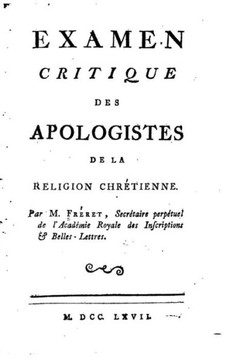 Examen critique des apologistes de la religion chr?tienne
