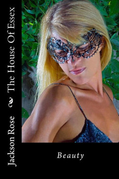 The House Of Essex: Beauty