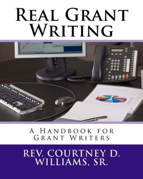 Real Grant Writing: A Handbook for Grant Writers