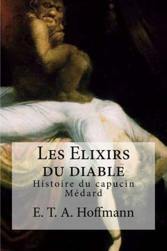 Les Elixirs Du Diable: Histoire Du Capucin Medard (French Edition)