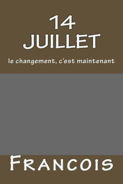 14 juillet: le changement, c'est maintenant