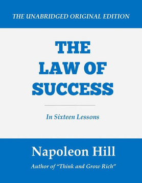 The Law of Success: In Sixteen Lessons (Large Print Edition) - Large Print