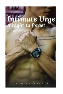 Intimate Urge: A night to forget (A Gay Romance Story)