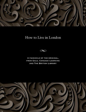 How to Live in London