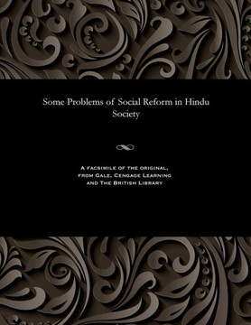 Some Problems of Social Reform in Hindu Society